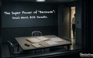 The Super Power of Because — interview room illustrating how giving a reason can influence cooperation during investigative interviews.